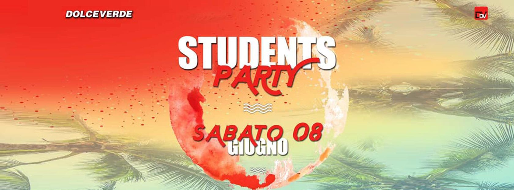 DOLCEVERDE - DOLCEVERDE | Students Party DOLCEVERDE - DOLCEVERDE | Students Party