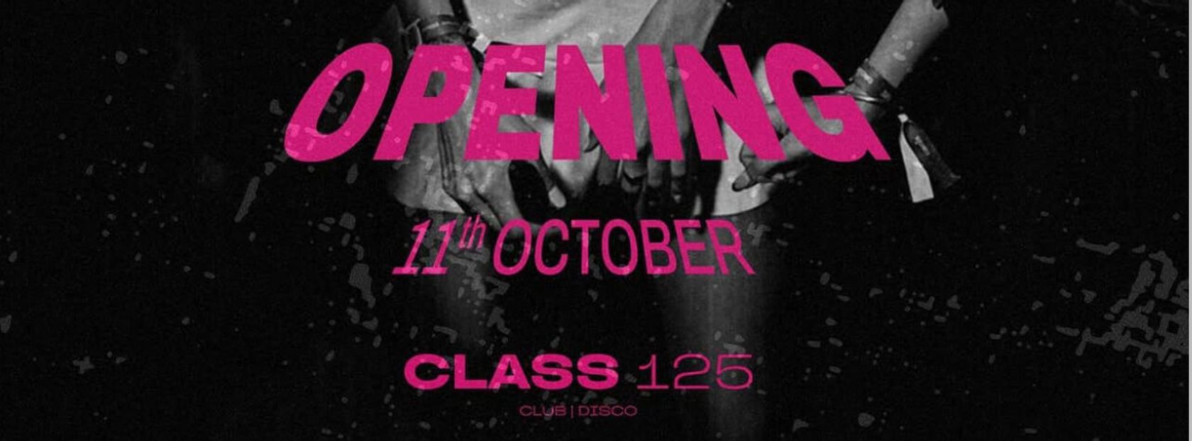 Class 125 - Class 125 - The Saturday - Opening - Sab 11 Ottobre