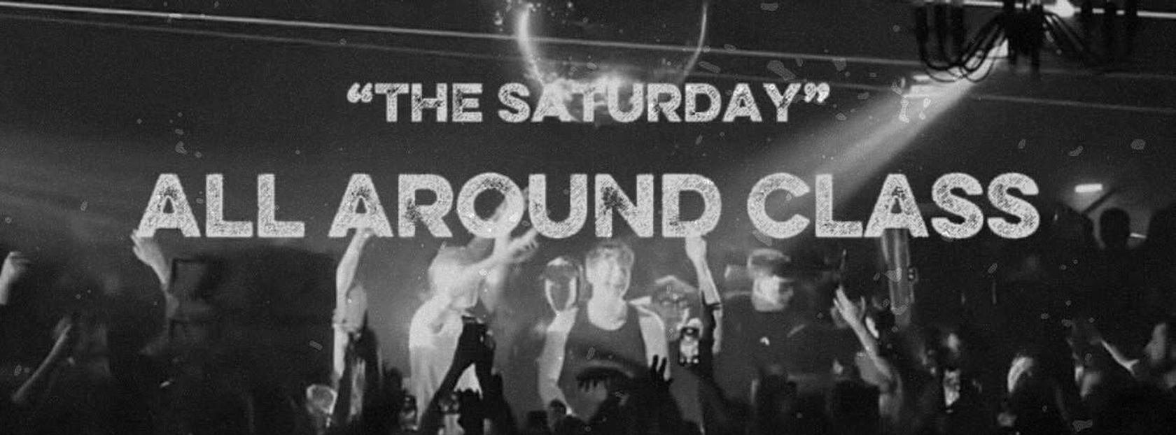 The Saturday - All around Class - Sab 25 Ott
