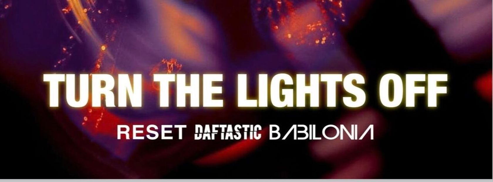 Class 125 •.TURN THE LIGHTS OFF • Sabato 24 Gennaio • 