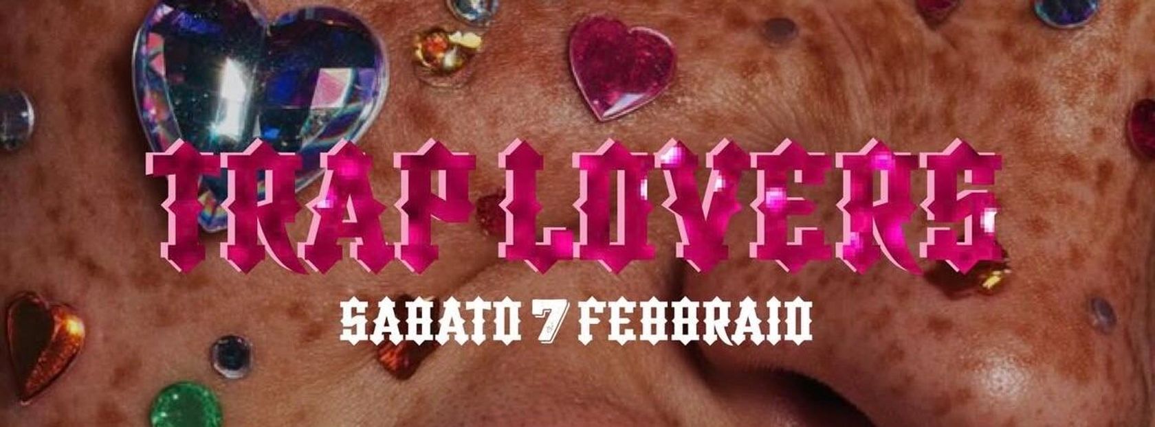 * TRAP LOVERS * - Sabato 7 Feb - Il principe 
